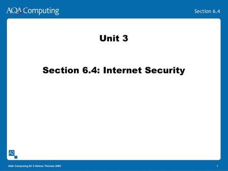 Unit 3 Section 6.4: Internet Security