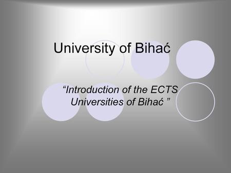 “Introduction of the ECTS Universities of Bihać ”