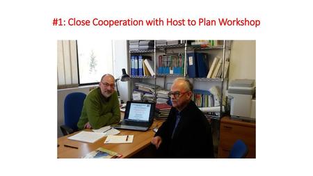 #1: Close Cooperation with Host to Plan Workshop