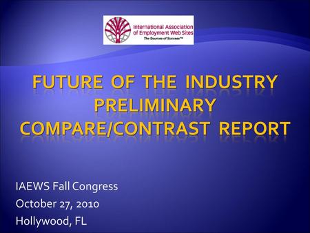 Future of the Industry Preliminary Compare/Contrast Report