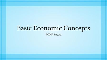 Basic Economic Concepts