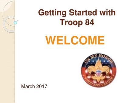 Getting Started with Troop 84