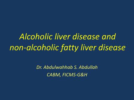 Alcoholic liver disease and non-alcoholic fatty liver disease