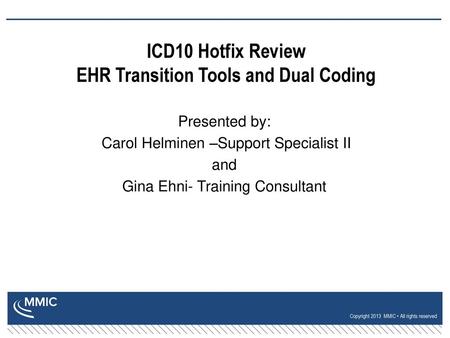 ICD10 Hotfix Review EHR Transition Tools and Dual Coding