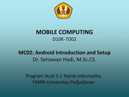 Program Studi S-1 Teknik Informatika FMIPA Universitas Padjadjaran