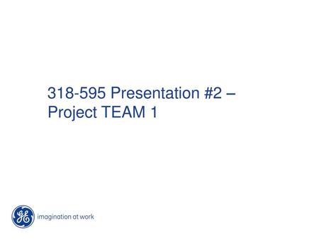 Presentation #2 – Project TEAM 1