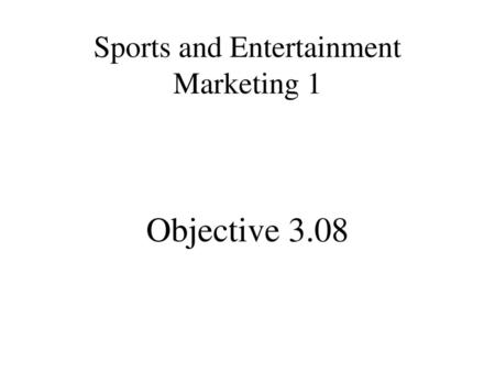 Sports and Entertainment Marketing 1