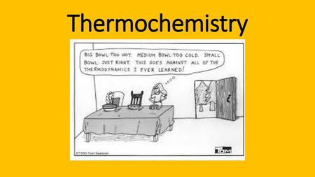 Thermochemistry.