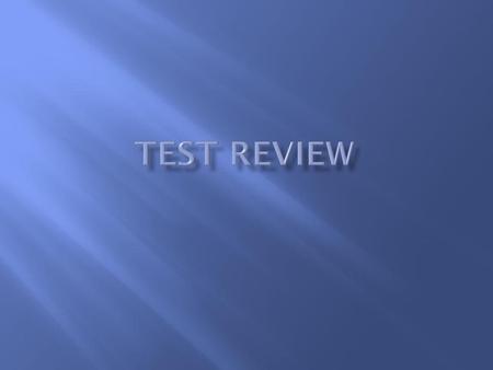 Test review.