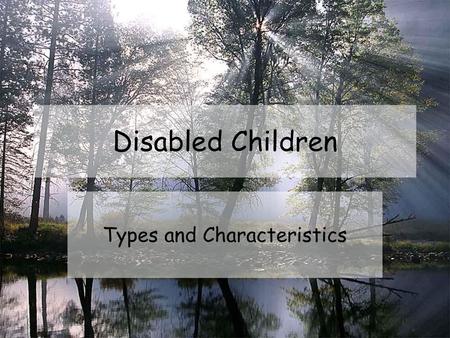 Types and Characteristics