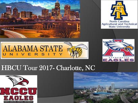 Past HBCU Tours 2015-Atlanta, GA 2004-Washington DC 2005-Atlanta, GA