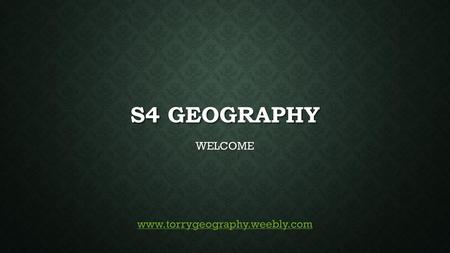 S4 GEOGRAPHY.