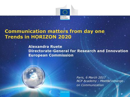 Communication matters from day one Trends in HORIZON 2020