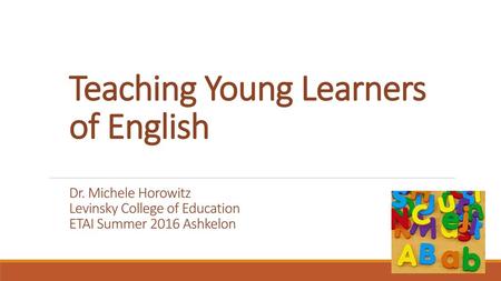 Teaching Young Learners of English Dr