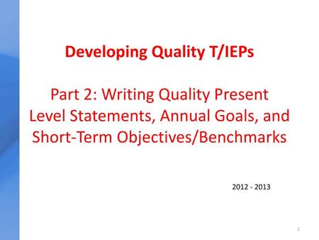 Developing Quality IEPs (2012) DRAFT