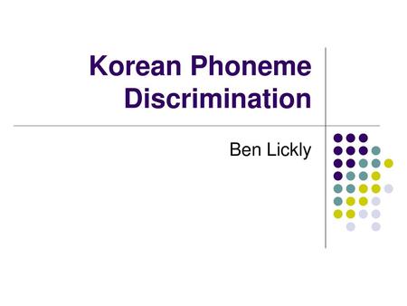 Korean Phoneme Discrimination