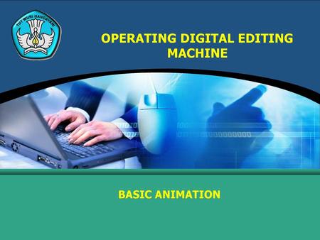 OPERATING DIGITAL EDITING MACHINE