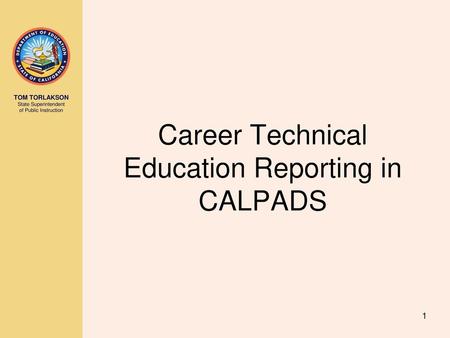 Career Technical Education Reporting in CALPADS