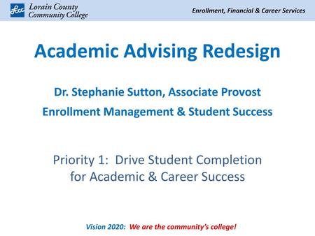 Priority 1: Drive Student Completion for Academic & Career Success