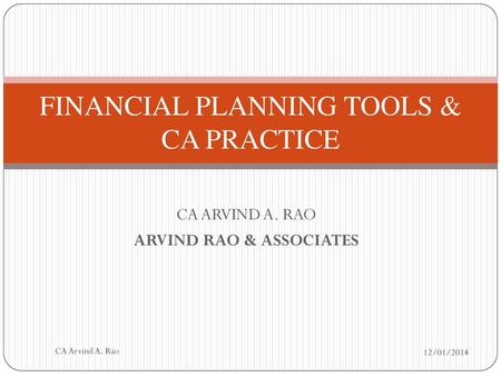 FINANCIAL PLANNING TOOLS & CA PRACTICE