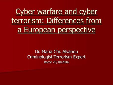 Dr. Maria Chr. Alvanou Criminologist-Terrorism Expert Rome 20/10/2016