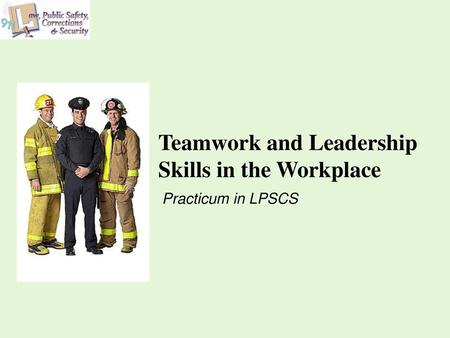 Teamwork and Leadership Skills in the Workplace