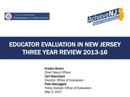 Educator evaluation in New Jersey Three year Review