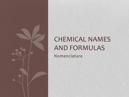 Chemical Names and Formulas