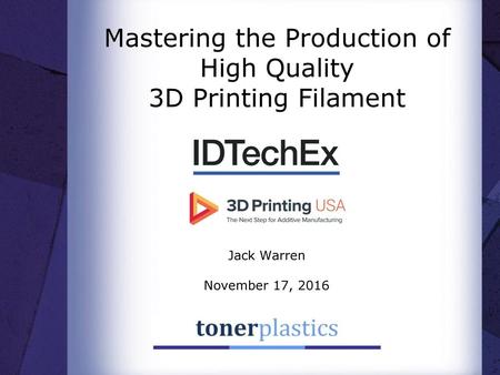 Mastering the Production of High Quality 3D Printing Filament