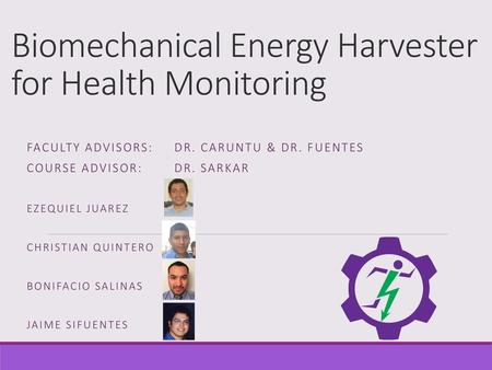 Biomechanical Energy Harvester for Health Monitoring