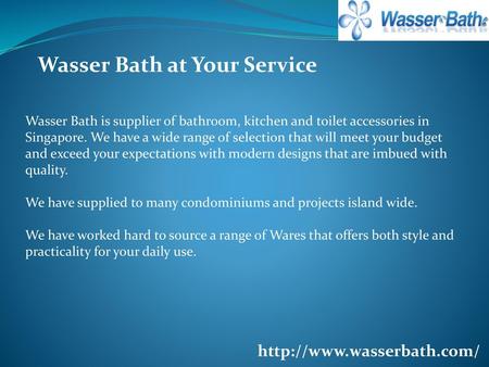 Wasser Bath at Your Service