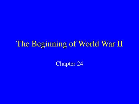 The Beginning of World War II