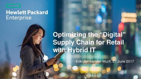 Optimizing the “Digital” Supply Chain for Retail with Hybrid IT