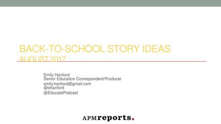 Back-to-School Story Ideas August 2017