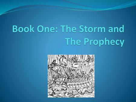 Book One: The Storm and The Prophecy