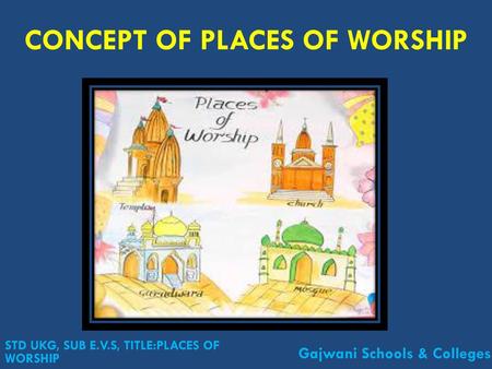 CONCEPT OF PLACES OF WORSHIP