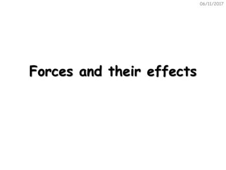 Forces and their effects