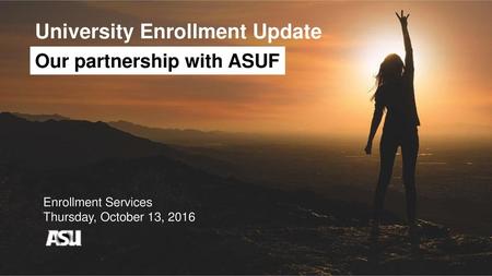 University Enrollment Update