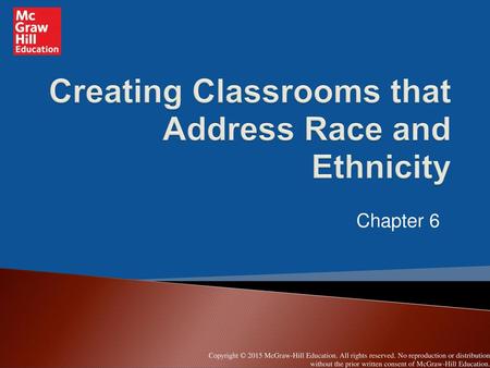 Creating Classrooms that Address Race and Ethnicity