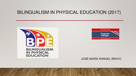 BILINGUALISM IN PHYSICAL EDUCATION (2017)