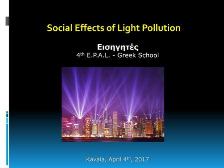 Social Effects of Light Pollution