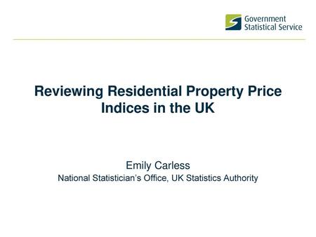 Reviewing Residential Property Price Indices in the UK