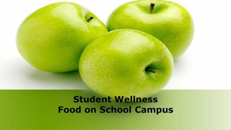 Student Wellness Food on School Campus