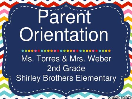 Parent Orientation ••••••••••••••••••••••••••••