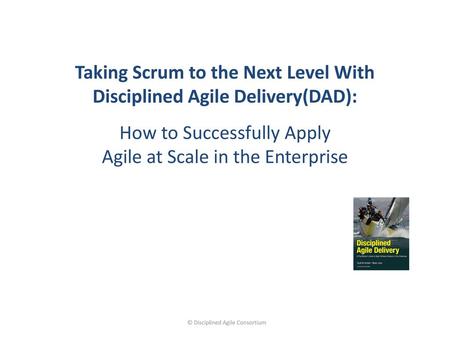 How to Successfully Apply Agile at Scale in the Enterprise