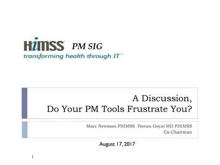 A Discussion, Do Your PM Tools Frustrate You?