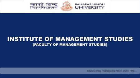 INSTITUTE OF MANAGEMENT STUDIES