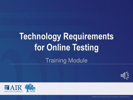 Technology Requirements for Online Testing