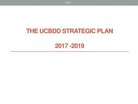 The UCBDD Strategic Plan