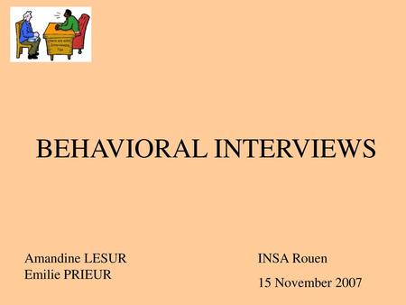 BEHAVIORAL INTERVIEWS